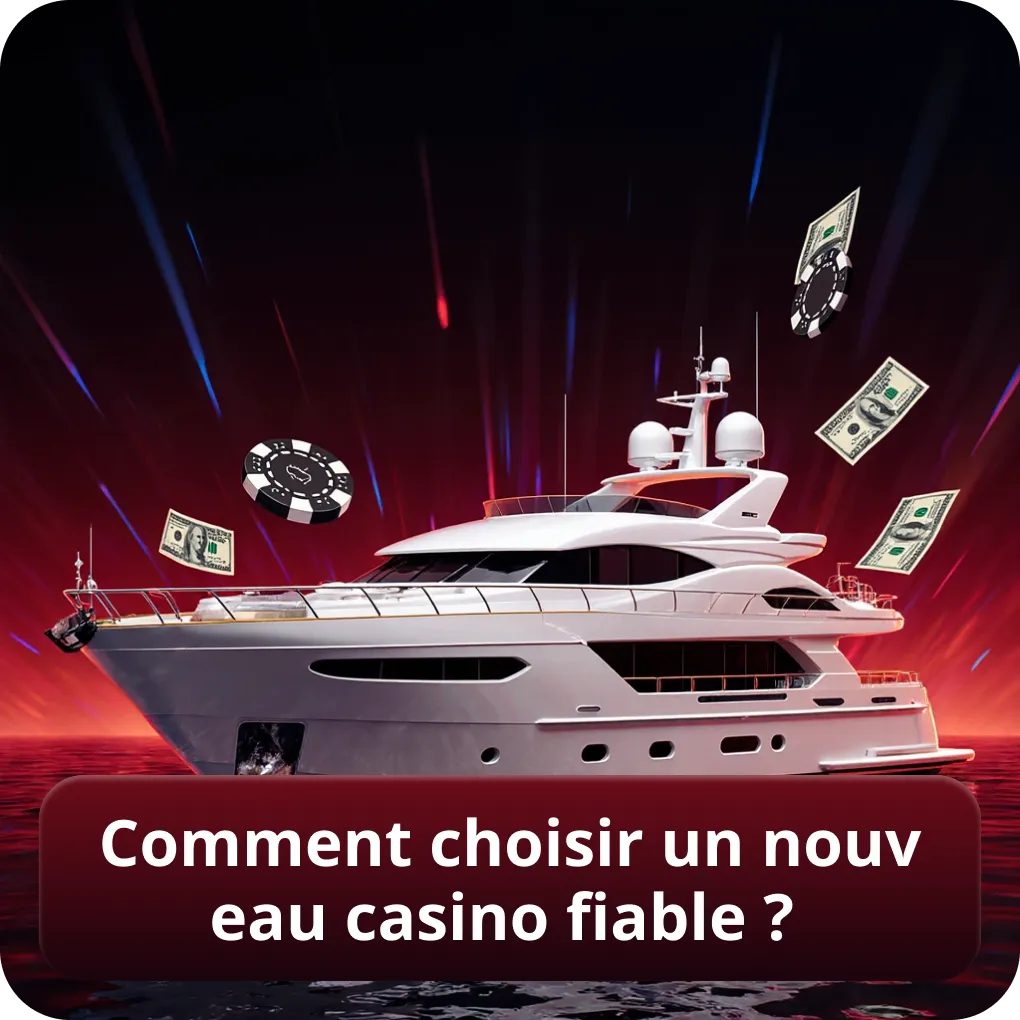 Comment bien choisir un nouveau casino fiable en ligne ?