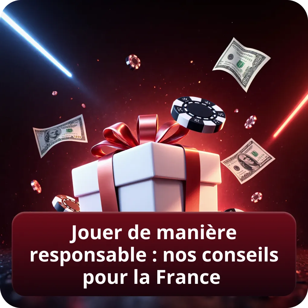 Jouer de manière responsable : nos conseils essentiels pour la France
